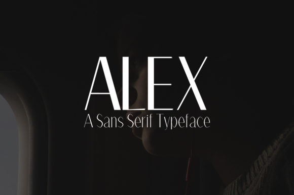 Alex Family: A Modern Sans Serif Typeface for Makers