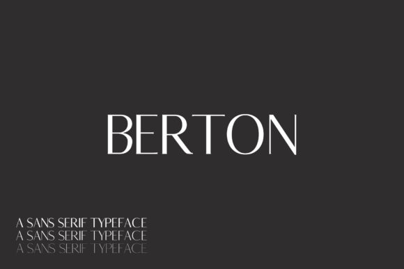 Berton Family: The Timeless Sans Serif Font for Modern Brands